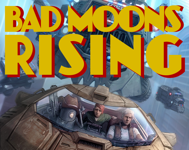 BAD MOONS RISING cover featuring our main characters in a hover car being pursued by very fascist cops!